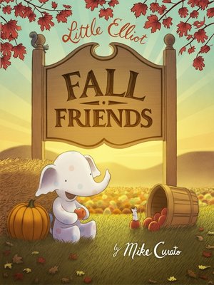 cover image of Little Elliot, Fall Friends